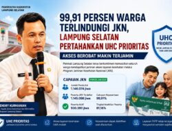 Akses Berobat Kian Terjamin, 99,91 Persen Warga Kab. Lampung Selatan Terlindungi JKN*